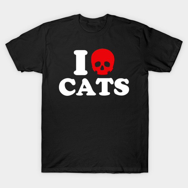 I hate cats I Hate Cats TShirt TeePublic